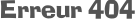Erreur 404 Erreur 404